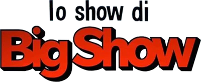 Lo show di Big Show